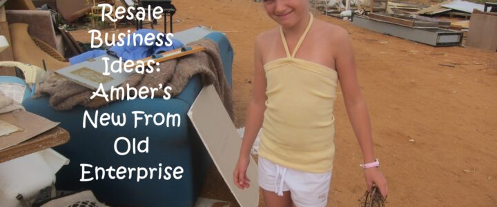 Resale business ideas with Amber’s New From Old enterprise